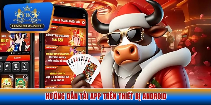 Hướng dẫn tải app trên thiết bị Android