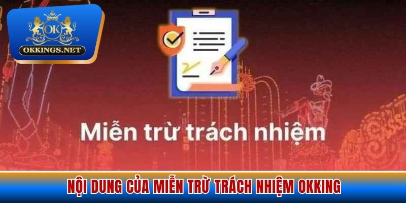 Nội dung mà Okking đề ra với miễn trừ trách nhiệm