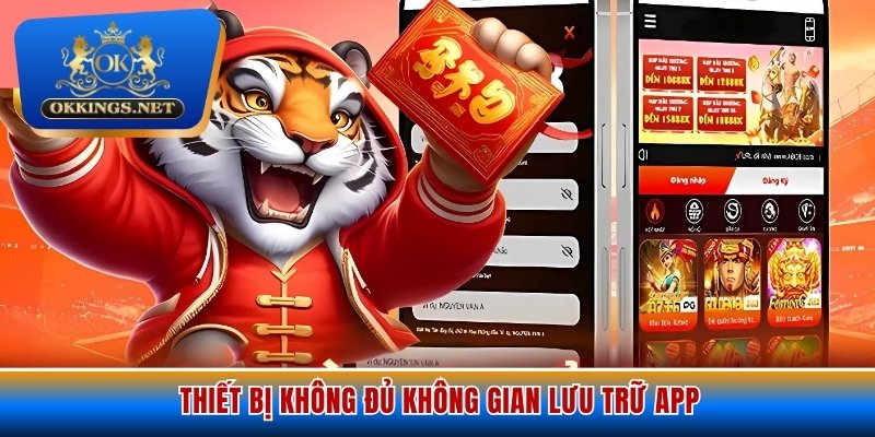 Thiết bị không đủ không gian lưu trữ app