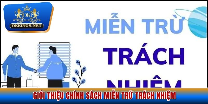 Vài nét khám phá cơ bản về miễn trừ trách nhiệm